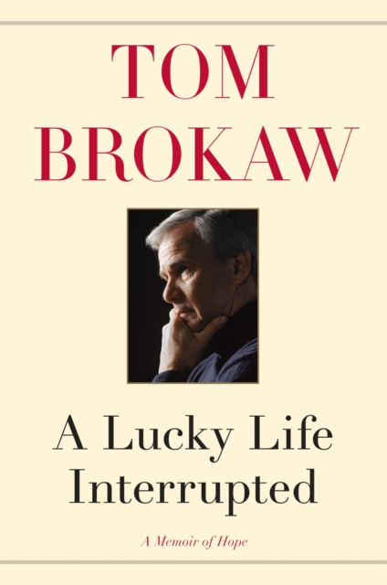 A Lucky Life Interrupted : A Memoir of Hope, Hardback Book