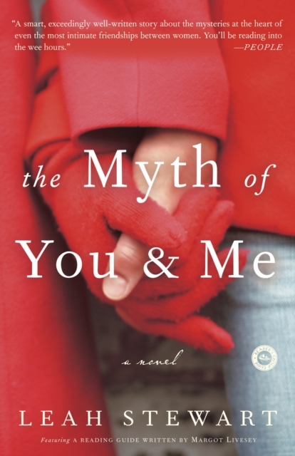 The Myth of You and Me : A Novel, Paperback / softback Book