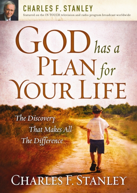 God Has a Plan for Your Life : The Discovery that Makes All the Difference, Paperback / softback Book