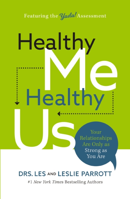 Healthy Me, Healthy Us : Your Relationships Are Only as Strong as You Are, Paperback / softback Book