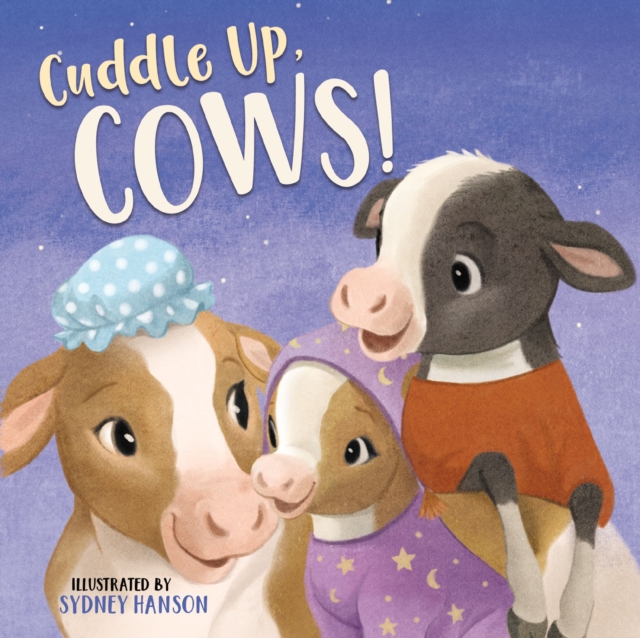 Cuddle Up, Cows!, Board book Book