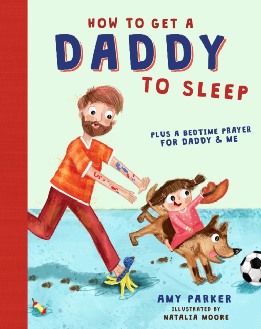 How to Get a Daddy to Sleep, Hardback Book