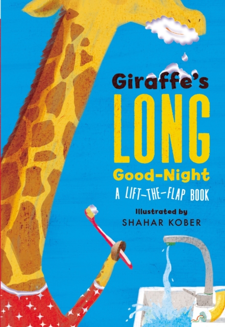 Giraffe's Long Good-Night : A Lift-the-Flap Book, Board book Book