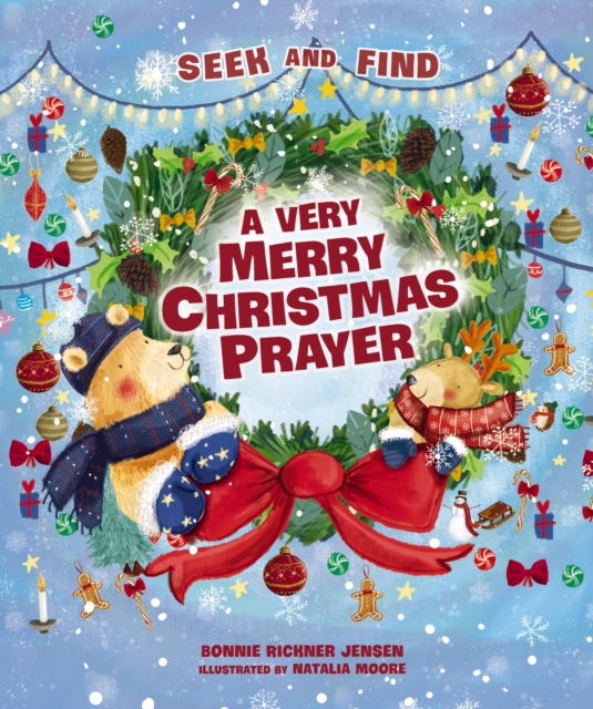 A Very Merry Christmas Prayer Seek and Find : A Sweet Poem of Gratitude for Holiday Joys, Family Traditions, and Baby Jesus, Board book Book