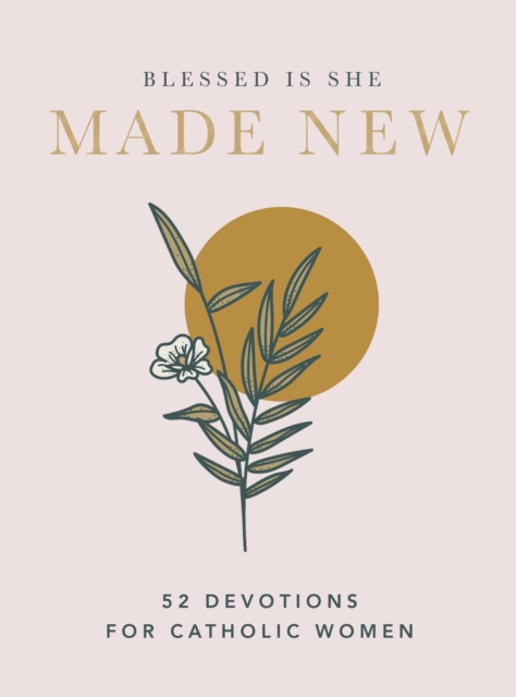 Made New : 52 Devotions for Catholic Women, Hardback Book