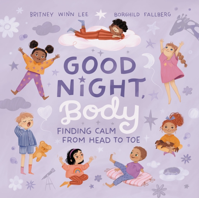 Good Night, Body : Finding Calm from Head to Toe, PDF eBook