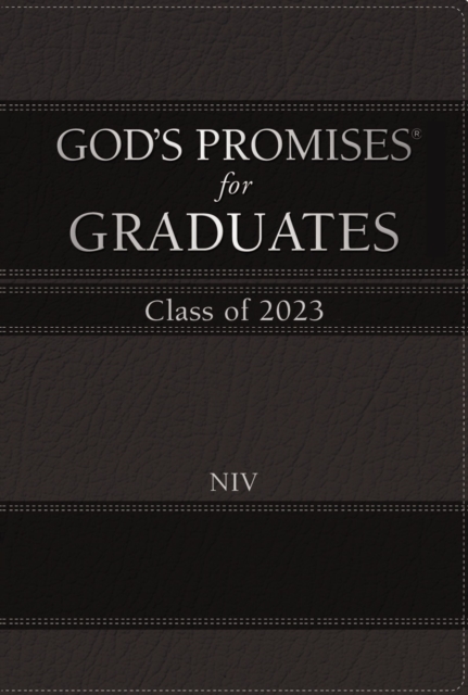 God's Promises for Graduates: Class of 2023 - Black NIV : New International Version, Hardback Book
