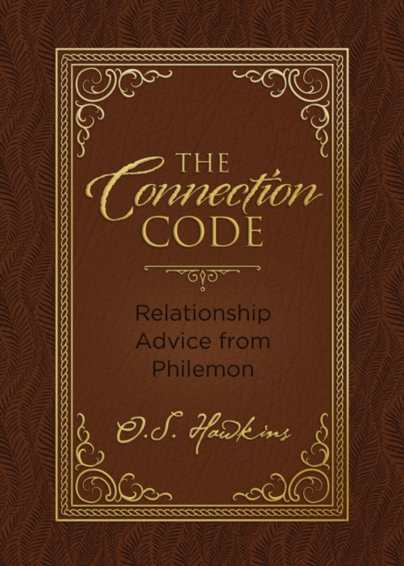 The Connection Code : Relationship Advice from Philemon, Hardback Book