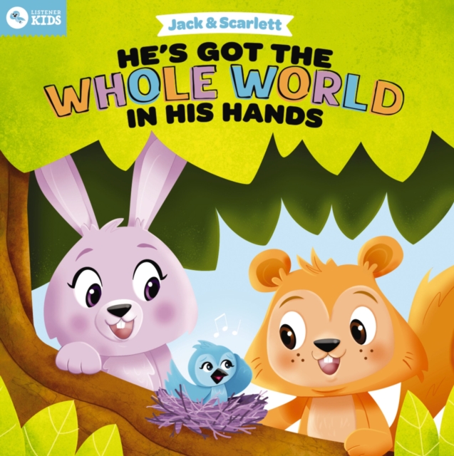 Jack and Scarlett: He's Got the Whole World in His Hands, Board book Book