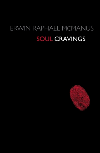 Soul Cravings : An Exploration of the Human Spirit, Paperback / softback Book