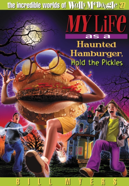 My Life as a Haunted Hamburger, Hold the Pickles, Paperback / softback Book