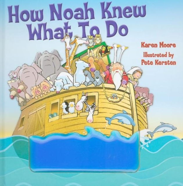 How Noah Knew What to Do, Hardback Book