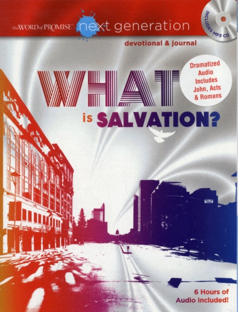 What Is Salvation? : The Word of Promise Next Generation Devotional & Journal, Mixed media product Book