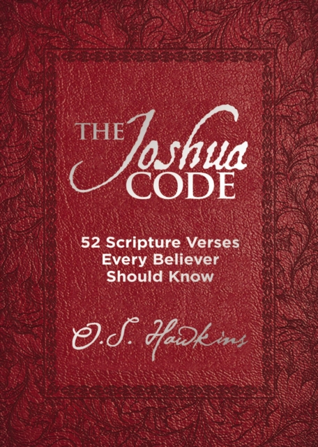 The Joshua Code : 52 Scripture Verses Every Believer Should Know, Hardback Book