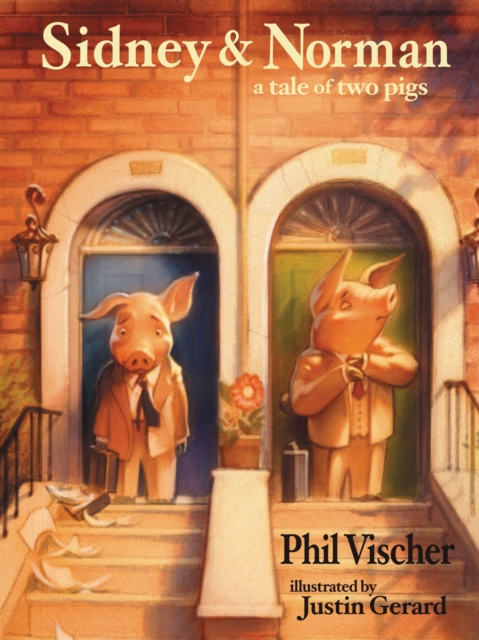 Sidney and   Norman : A Tale of Two Pigs, PDF eBook