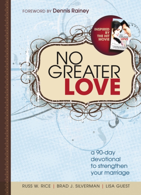No Greater Love : A 90-Day Devotional to Strengthen Your Marriage, Paperback / softback Book