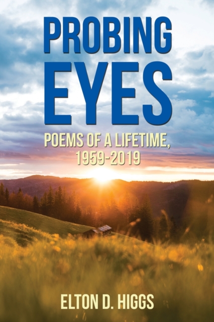 Probing Eyes : Poems of a Lifetime, 1959-2019, Paperback / softback Book
