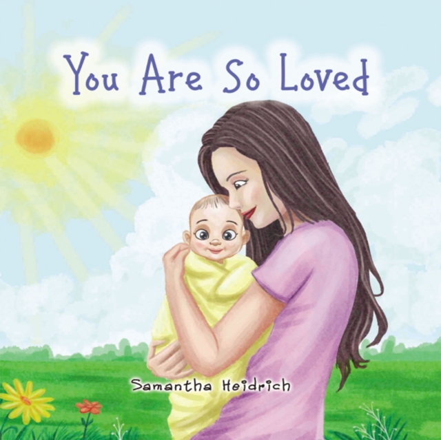 You Are So Loved, Paperback / softback Book