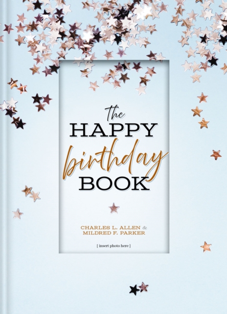 The Happy Birthday Book, Hardback Book