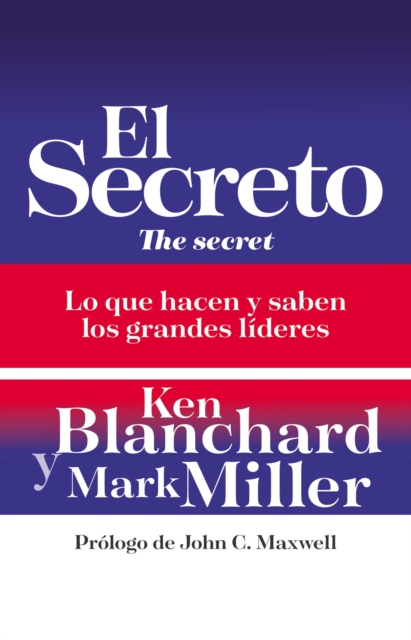 El secreto : Lo que saben y hacen los grandes lideres, Paperback / softback Book