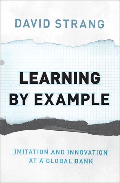 Learning by Example : Imitation and Innovation at a Global Bank, PDF eBook