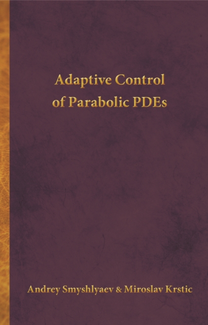 Adaptive Control of Parabolic PDEs, PDF eBook