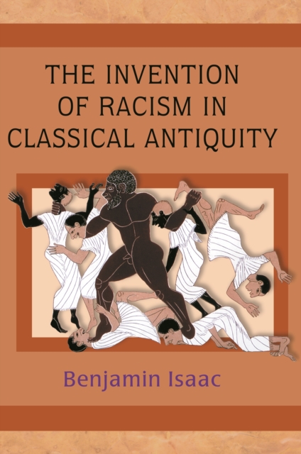 The Invention of Racism in Classical Antiquity, PDF eBook