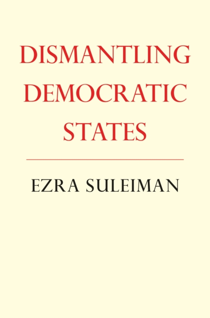 Dismantling Democratic States, PDF eBook