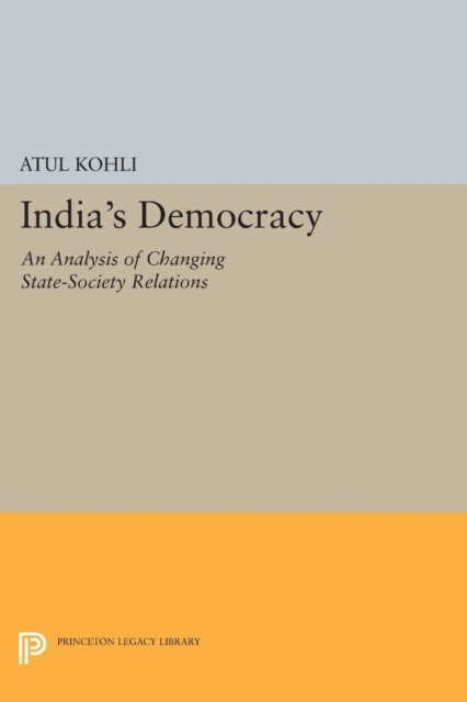 India's Democracy : An Analysis of Changing State-Society Relations, PDF eBook