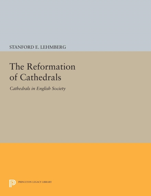 The Reformation of Cathedrals : Cathedrals in English Society, PDF eBook