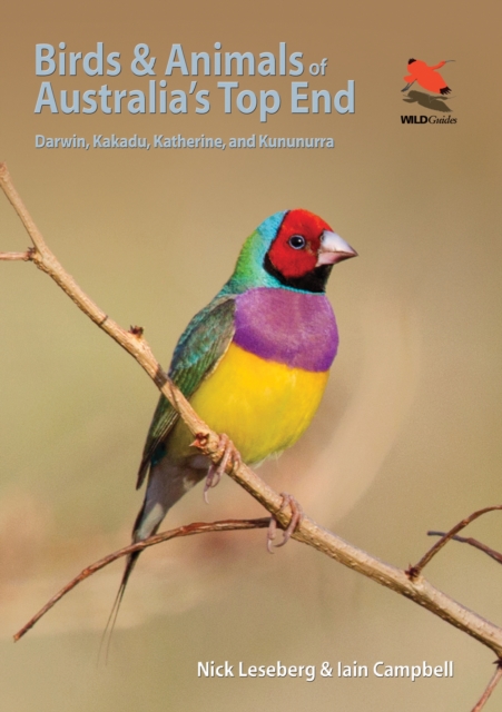 Birds and Animals of Australia's Top End : Darwin, Kakadu, Katherine, and Kununurra, PDF eBook