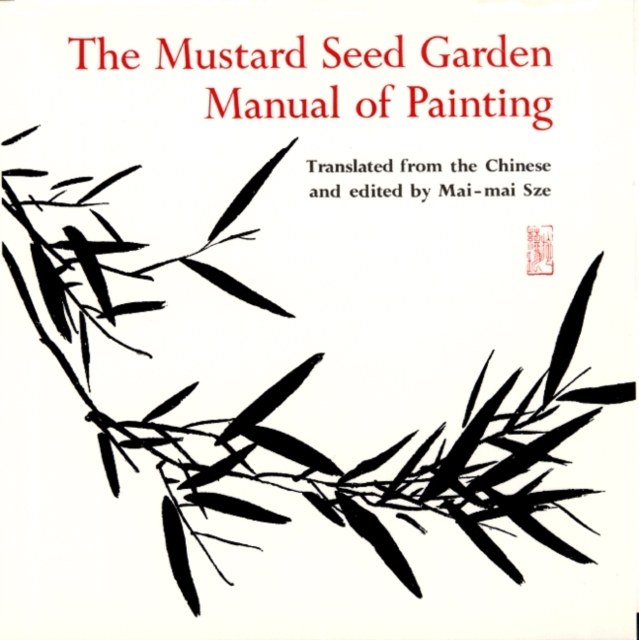 The Mustard Seed Garden Manual of Painting : A Facsimile of the 1887-1888 Shanghai Edition, PDF eBook