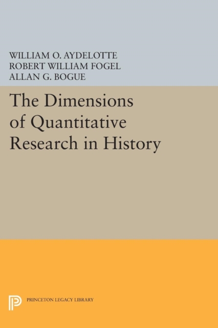 The Dimensions of Quantitative Research in History, PDF eBook