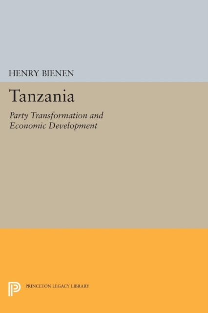 Tanzania : Party Transformation and Economic Development, PDF eBook