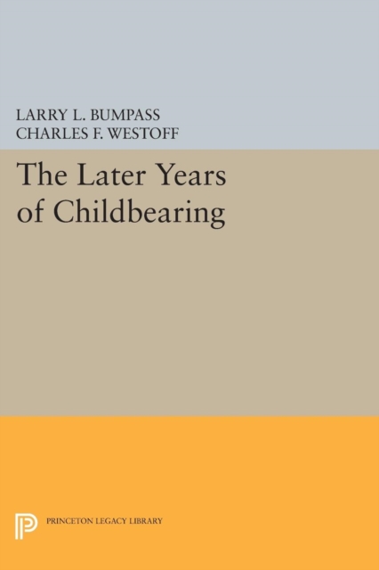 The Later Years of Childbearing, PDF eBook