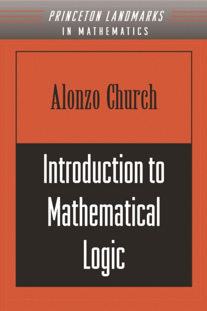 Introduction to Mathematical Logic (PMS-13), Volume 13, PDF eBook