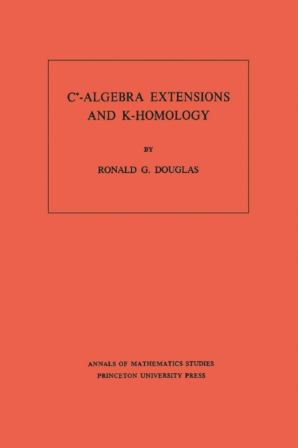 C*-Algebra Extensions and K-Homology. (AM-95), Volume 95, PDF eBook
