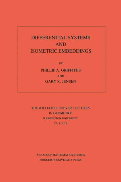 Differential Systems and Isometric Embeddings.(AM-114), Volume 114, PDF eBook