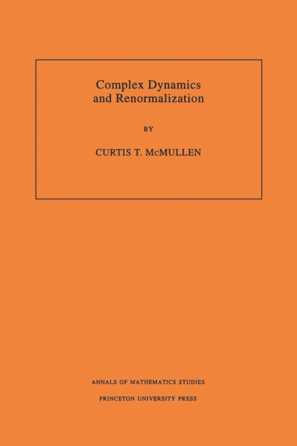Complex Dynamics and Renormalization (AM-135), Volume 135, PDF eBook