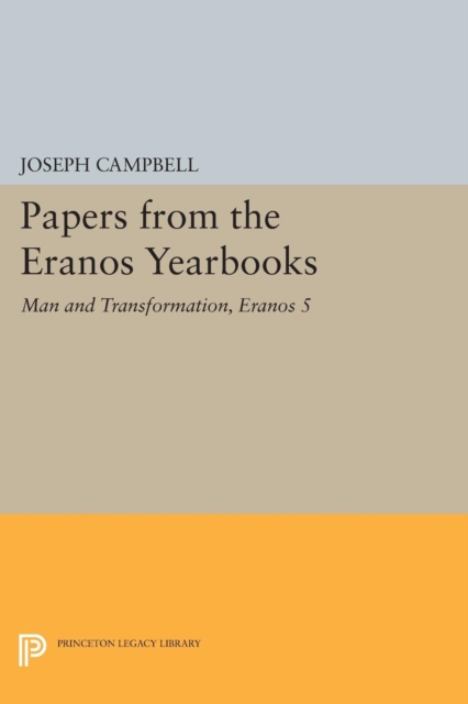 Papers from the Eranos Yearbooks, Eranos 5 : Man and Transformation, PDF eBook