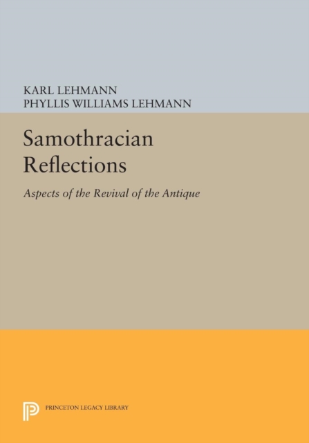 Samothracian Reflections : Aspects of the Revival of the Antique, PDF eBook