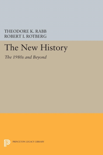 The New History : The 1980s and Beyond, PDF eBook