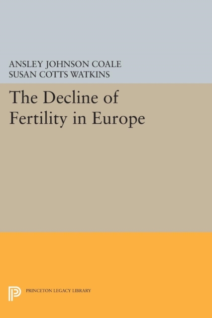 The Decline of Fertility in Europe, PDF eBook