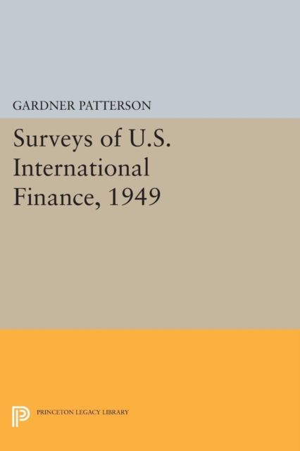 Surveys of U.S. International Finance, 1949, PDF eBook