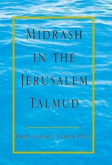 Midrash in the Jerusalem Talmud, Hardback Book