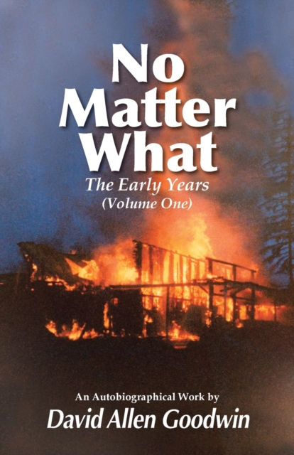 No Matter What : The Early Years (Volume One), Paperback / softback Book