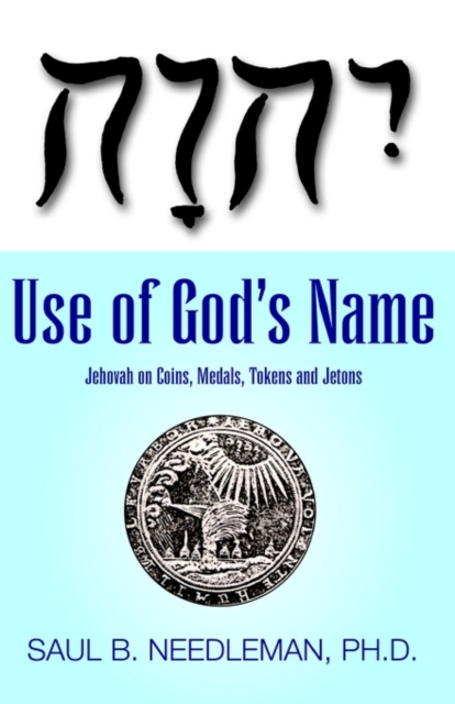 Use of God's Name Jehovah on Coins, Paperback / softback Book