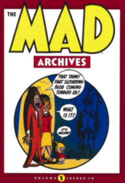 Mad Archives : Volume 1, Hardback Book