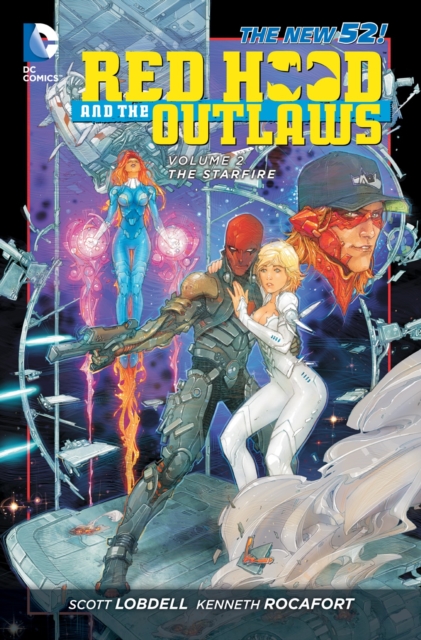 Red Hood and the Outlaws Vol. 2: The Starfire (The New 52), Paperback / softback Book