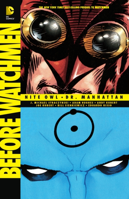 Before Watchmen: Nite Owl/Dr. Manhattan, Paperback / softback Book